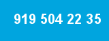 919 504 22 35